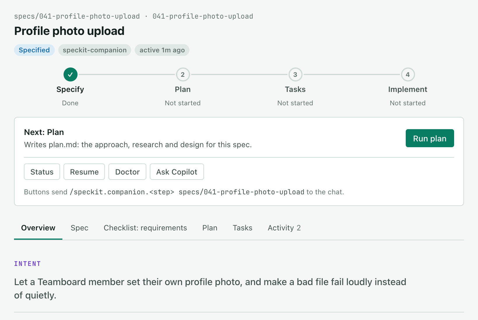 Profile photo upload on the board after specify. The status reads Specified, Specify is done in the pipeline and Plan, Tasks and Implement are not started, the card reads Next: Plan with a Run plan button, and the Overview shows the intent.