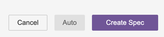 The buttons at the foot of Create New Spec: Cancel, Auto and Create Spec.